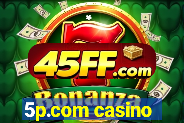 5p.com casino